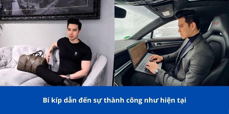 Bí kíp dẫn đến sự thành công như hiện tại